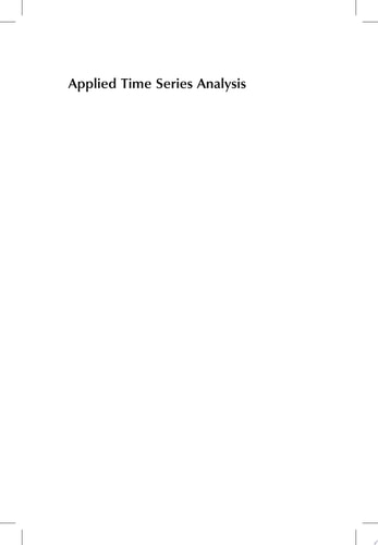 Applied Time Series Analysis A Practical Guide to Modeling and Forecasting