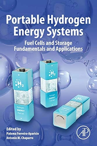 Portable Hydrogen Energy Systems Fuel Cells and Storage Fundamentals and Applications