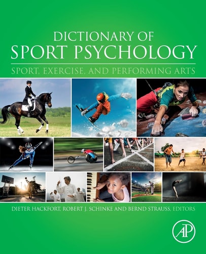 Dictionary of Sport Psychology Sport, Exercise, and Performing Arts