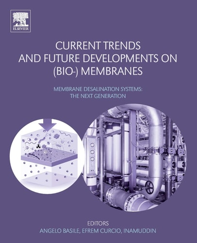 Current Trends and Future Developments on (Bio-) Membranes Membrane Desalination Systems: The Next Generation