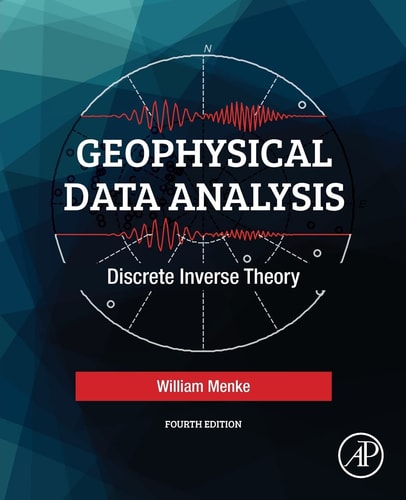 Geophysical Data Analysis Discrete Inverse Theory