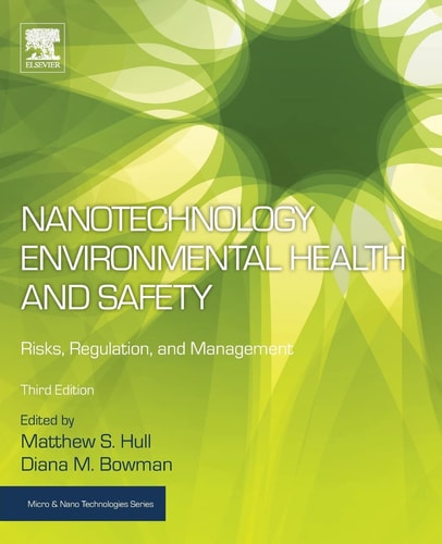 Nanotechnology Environmental Health and Safety Risks, Regulation, and Management