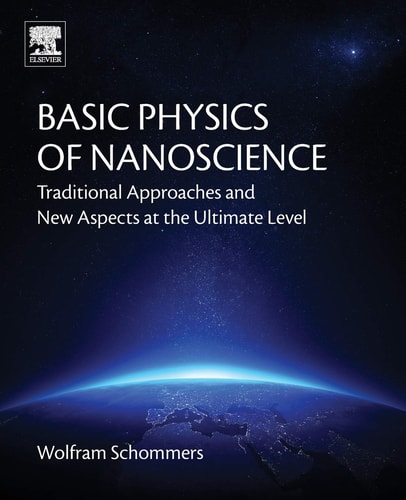 Basic Physics of Nanoscience Traditional Approaches and New Aspects at the Ultimate Level