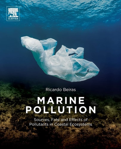 Marine Pollution Sources, Fate and Effects of Pollutants in Coastal Ecosystems