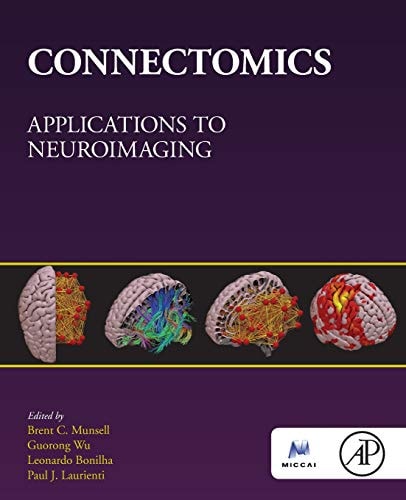 Connectomics Applications to Neuroimaging