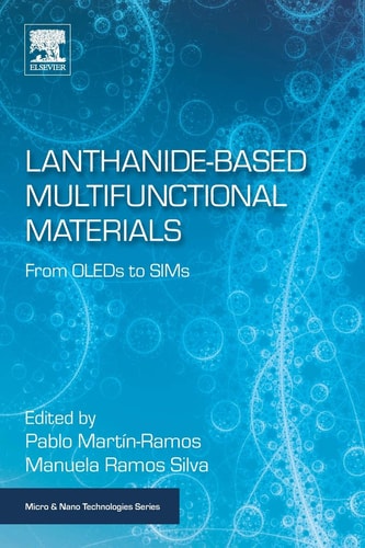 Lanthanide-Based Multifunctional Materials From OLEDs to SIMs