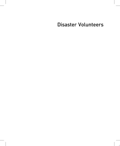 Disaster Volunteers Recruiting and Managing People Who Want to Help
