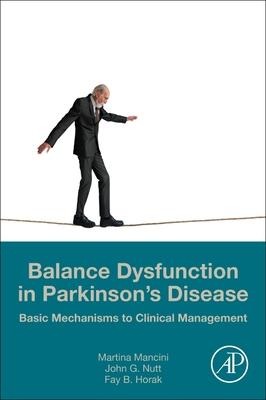 Balance Dysfunction in Parkinsons Disease: Basic Mechanisms to Clinical Management