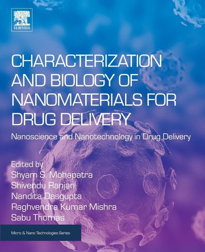 Characterization and Biology of Nanomaterials for Drug Delivery Nanoscience and Nanotechnology in Drug Delivery