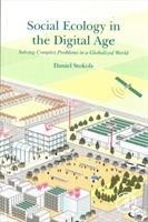 Social Ecology in the Digital Age: Solving Complex Problems in a Globalized World