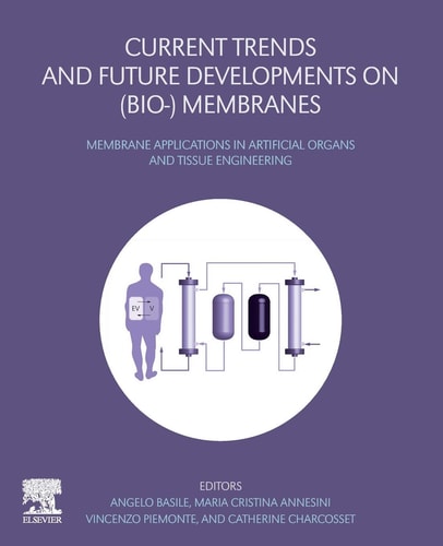 Current Trends and Future Developments on (Bio-) Membranes Membrane Applications in Artificial Organs and Tissue Engineering