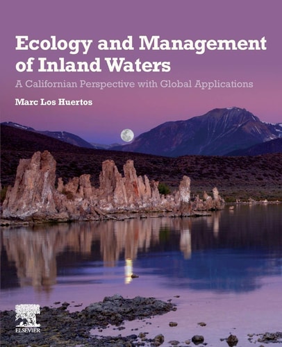 Ecology and Management of Inland Waters A Californian Perspective with Global Applications