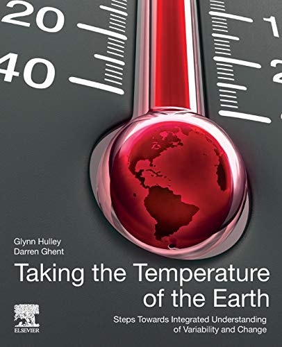 Taking the Temperature of the Earth Steps towards Integrated Understanding of Variability and Change