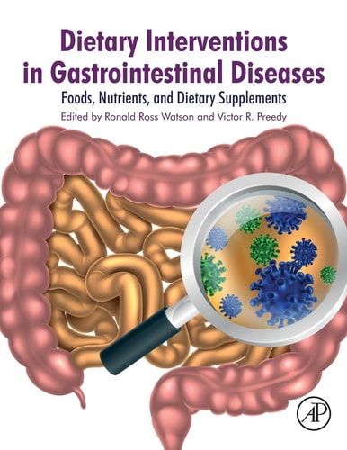 Dietary Interventions in Gastrointestinal Diseases Foods, Nutrients, and Dietary Supplements