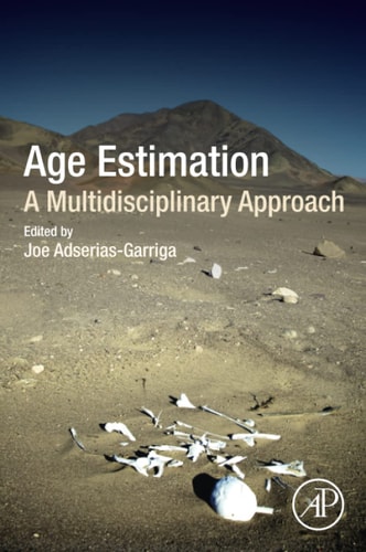 Age Estimation A Multidisciplinary Approach
