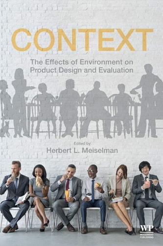 Context The Effects of Environment on Product Design and Evaluation