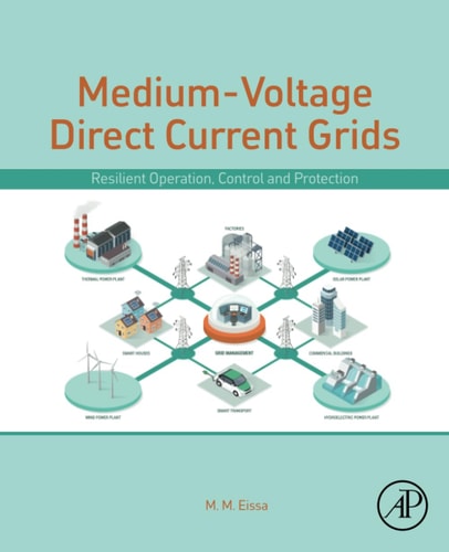 Medium-Voltage Direct Current Grid Resilient Operation, Control and Protection
