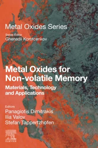 Metal Oxides for Non-volatile Memory Materials, Technology and Applications