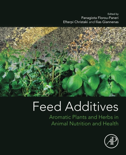 Feed Additives Aromatic Plants and Herbs in Animal Nutrition and Health