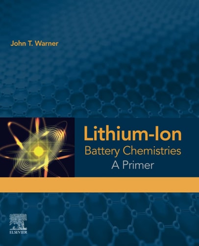Lithium-Ion Battery Chemistries A Primer