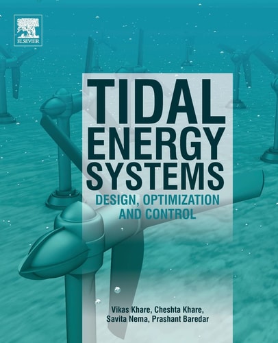 Tidal Energy Systems Design, Optimization and Control