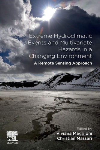 Extreme Hydroclimatic Events and Multivariate Hazards in a Changing Environment A Remote Sensing Approach