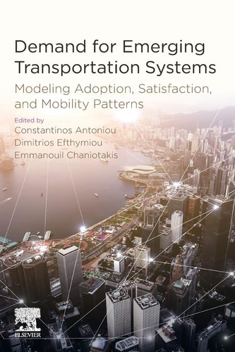 Demand for Emerging Transportation Systems Modeling Adoption, Satisfaction, and Mobility Patterns