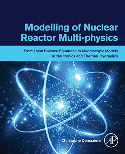 Modelling of Nuclear Reactor Multi-physics From Local Balance Equations to Macroscopic Models in Neutronics and Thermal-Hydraulics