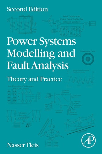 Power Systems Modelling and Fault Analysis Theory and Practice