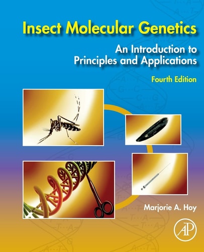 Insect Molecular Genetics An Introduction to Principles and Applications