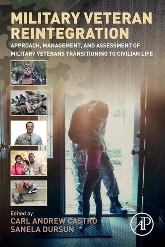 Military Veteran Reintegration Approach, Management, and Assessment of Military Veterans Transitioning to Civilian Life