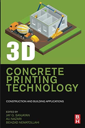 3D Concrete Printing Technology Construction and Building Applications