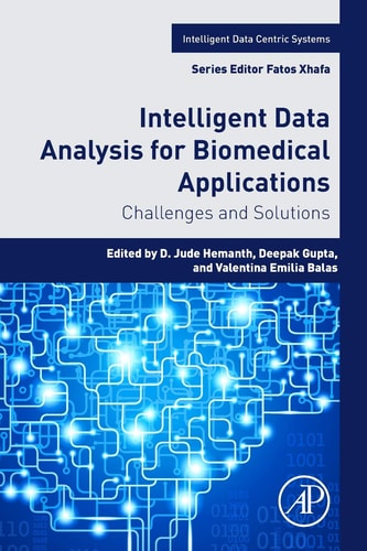 Intelligent Data Analysis for Biomedical Applications Challenges and Solutions