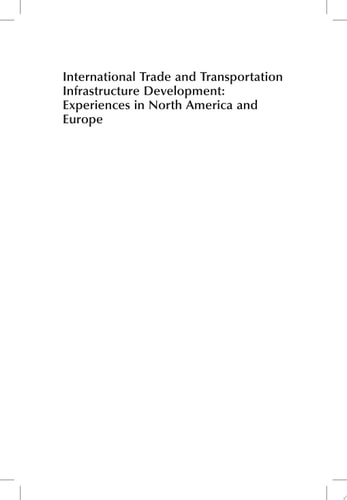 International Trade and Transportation Infrastructure Development Experiences in North America and Europe