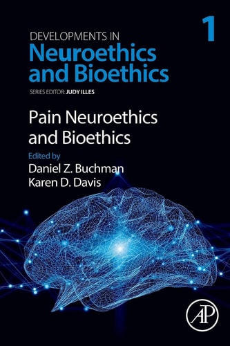 Pain Neuroethics and Bioethics