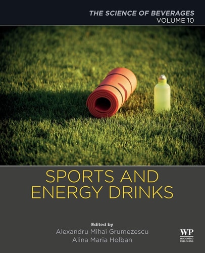 Sports and Energy Drinks Volume 10: The Science of Beverages