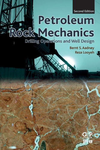 Petroleum Rock Mechanics Drilling Operations and Well Design