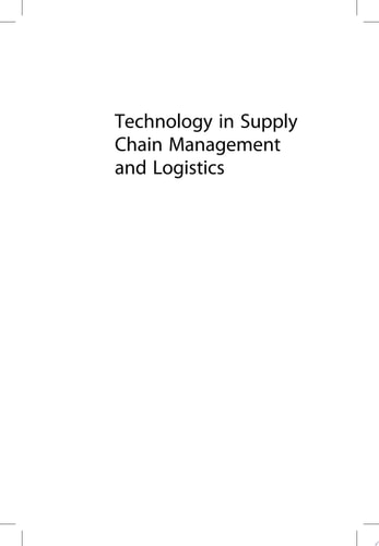 Technology in Supply Chain Management and Logistics Current Practice and Future Applications