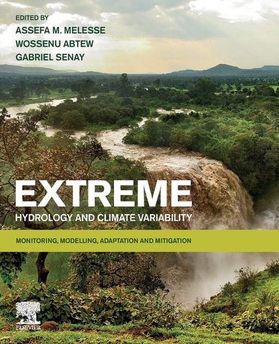 Extreme Hydrology and Climate Variability Monitoring, Modelling, Adaptation and Mitigation