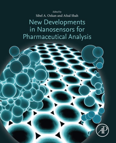 New Developments in Nanosensors for Pharmaceutical Analysis