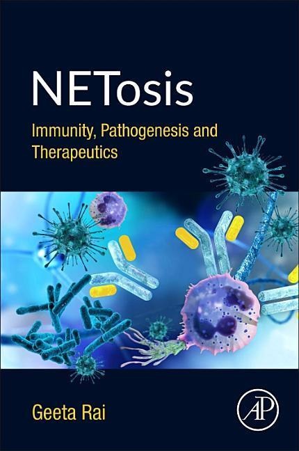 Netosis: Immunity, Pathogenesis and Therapeutics