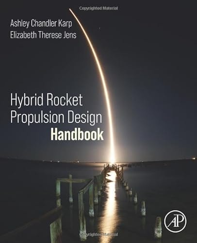 Hybrid Rocket Propulsion Design Handbook
