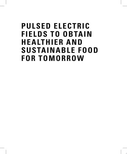 Pulsed Electric Fields to Obtain Healthier and Sustainable Food for Tomorrow