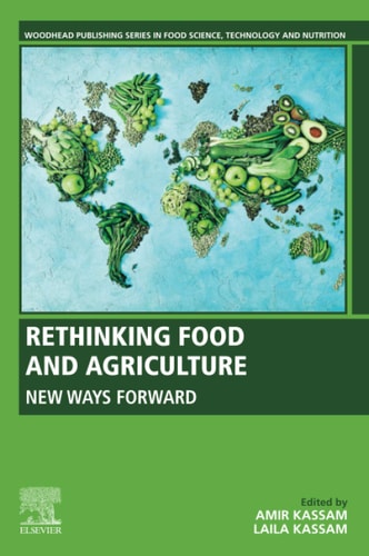 Rethinking Food and Agriculture New Ways Forward