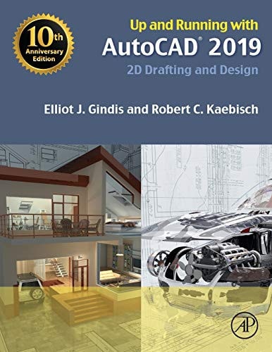 Up and Running with AutoCAD 2019 2D Drafting and Design