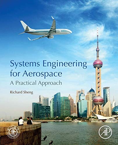 Systems Engineering for Aerospace A Practical Approach
