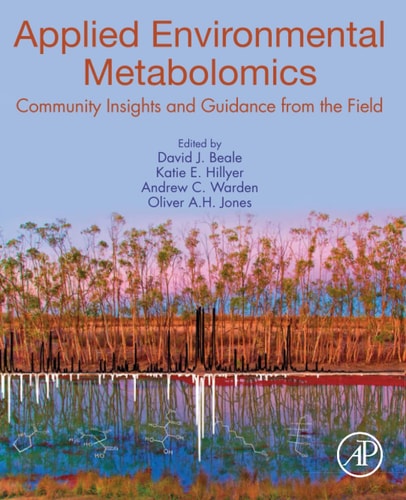 Applied Environmental Metabolomics Community Insights and Guidance from the Field