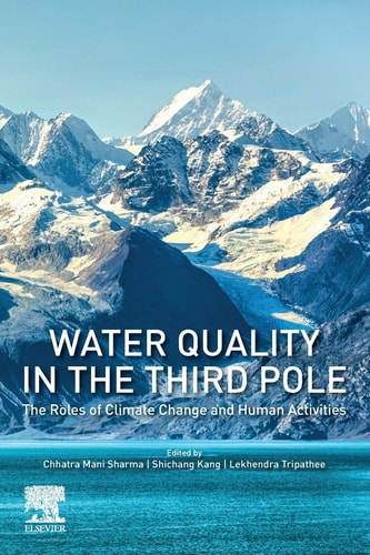Water Quality in the Third Pole The Roles of Climate Change and Human Activities
