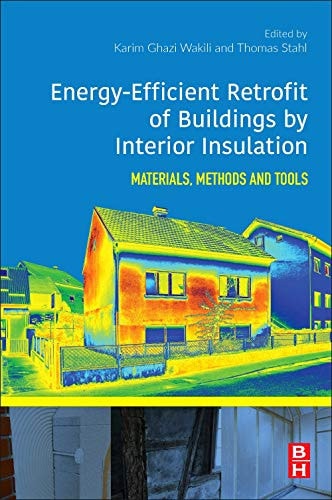 Energy-Efficient Retrofit of Buildings by Interior Insulation Materials, Methods, and Tools