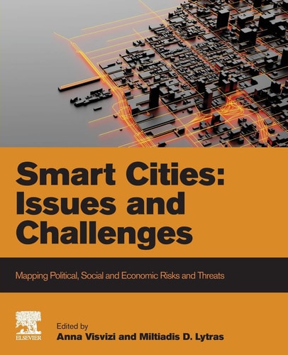 Smart Cities: Issues and Challenges Mapping Political, Social and Economic Risks and Threats